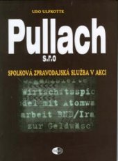 kniha Pullach s.r.o. Spolková zpravodajská služba v akci, Themis 2002