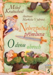 kniha Nebezpečná přímluva O dvou obrech, Triton 2011