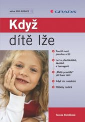 kniha Když dítě lže, Grada 2010