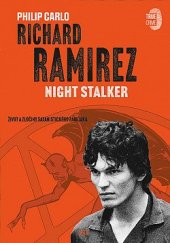 kniha Richard Ramirez  Night Stalker , Jota 2022