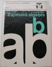 kniha Zajímavá algebra, SNTL 1985