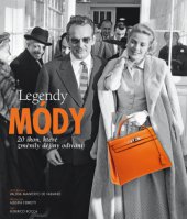 kniha Legendy módy 20 ikon, které změnily dějiny odívání, Slovart 2013
