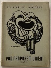 kniha Pod praporem umění Román z hereckého života, s.n. 1941