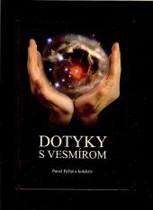 kniha Dotyky s vesmírom , Fakulta matematiky, fyziky a informatiky UK v Bratislave 2011