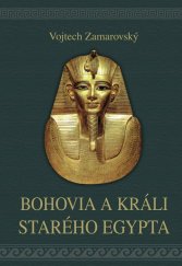 kniha Bohovia a králi starého Egypta, Perfekt 2023
