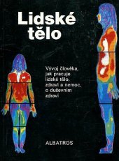 kniha Lidské tělo pro čtenáře od 12 let, Albatros 1988