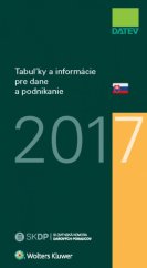 kniha Tabuľky a informácie pre dane a podnikanie 2017, Wolters Kluwer 2017