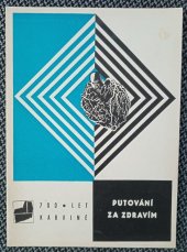 kniha Putování za zdravím, Okr. ústav nár. zdraví 1968