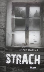 kniha Strach, Ikar Bratislava 2014