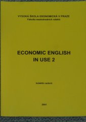 kniha Economic English in use 2, Vysoká škola ekonomická 2001