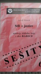 kniha StB + justice nástroje třídního boje v akci Babice, Úřad dokumentace a vyšetřování zločinů komunismu 2002