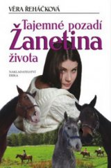 kniha Tajemné pozadí Žanetina života dívčí román, Erika 2010