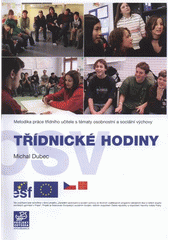 kniha Třídnické hodiny metodika práce třídního učitele s tématy osobnostní a sociální výchovy, Projekt Odyssea 2007