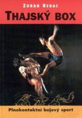 kniha Thajský box -plnokontaktní bojový sport z Asie, Naše vojsko 2001