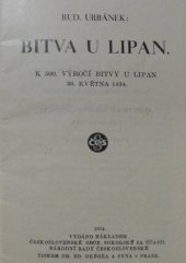 kniha Bitva u Lipan k 500. výročí bitvy u Lipan 30. května 1434, Československá obec sokolská za účasti Národní rady československé 1934