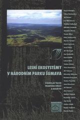 kniha Lesní ekosystémy v Národním parku Šumava, Lesnická práce 2008