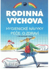 kniha Rodinná výchova pro 6.-9. ročník základní školy a odpovídající ročníky víceletého gymnázia., Fortuna 1999