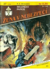 kniha Žena v nebezpečí 27. - Skleněný panoš, Ivo Železný 1994
