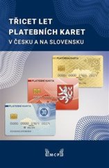 kniha Třicet let platebních karet v Česku a Slovensku, DAS Media 2019