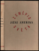 kniha Zeměpis světa 15. - Jižní Amerika II., Aventinum, Ot. Štorch-Marien 1930