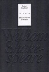 kniha Kupec benátský The merchant of Venice, Atlantis 2005