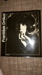 kniha František Drtikol [Monografie s ukázkami z fot. díla], Odeon 1988