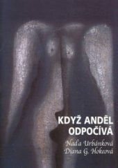 kniha Když anděl odpočívá, Hokeová Goluška 2003