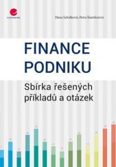 kniha Finance podniku Sbírka řešených příkladů a otázek, Grada 2015