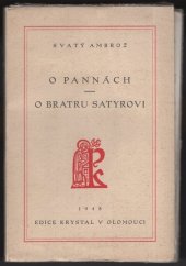 kniha O pannách Pohřební chvalořeč O bratru Satyrovi, Dominikánská edice Krystal 1948