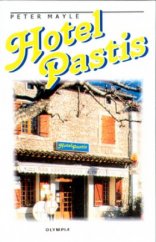 kniha Hotel Pastis, Olympia 2004