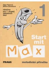 kniha Start mit Max 1 němčina pro 1. stupeň základních škol : metodická příručka, Fraus 2000