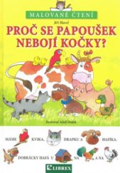 kniha Proč se papoušek nebojí kočky?, Librex 2008