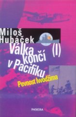 kniha Válka končí v Pacifiku I. - Pevnost Iwodžima, Paseka 2000