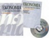 kniha Ekonomia v novej ekonomike + CD, Iura Edition 2007