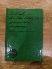 kniha Základy dětského lékařství pro speciální pedagogy, SPN 1981