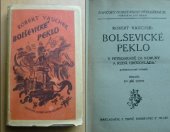 kniha Bolševické peklo v Petrohradě za komuny a rudá hrůzovláda, F. Topič 1919