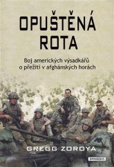 kniha Opuštěná rota Boj amerických výsadkářů o přežití v afghánských horách, Omnibooks 2018