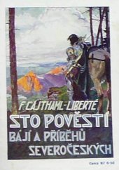kniha Sto pověstí, bájí a příběhů severočeských, Antonín Svěcený 1924
