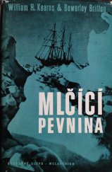 kniha Mlčící pevnina Dobývání Antarktidy, Svobodné slovo - Melantrich 1958