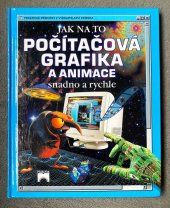 kniha Počítačová grafika a animace snadno a rychle Jak na to, Príroda 2001