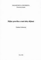 kniha Dějiny pravěku a rané doby dějinné, Masarykova univerzita 2008