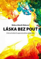 kniha Láska bez pout krok za krokem k zapomenutému zdroji lásky, True Self 2016