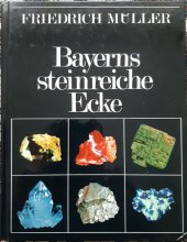 kniha Bayerns steinreiche Ecke, Oberfränkische Verlagsanstalt und Druckerei GMBH 1984