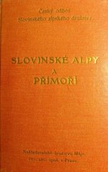 kniha Slovinské Alpy průvodce po alpských zemích slovinských, Krasu a Přímoří, Máj 1910
