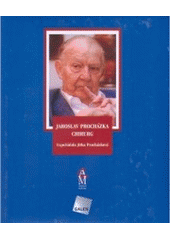 kniha Jaroslav Procházka, chirurg, Galén 2006