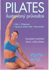 kniha Pilates ilustrovaný průvodce, CPress 2012