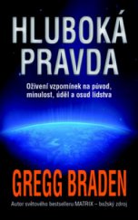 kniha Hluboká pravda oživení vzpomínek na původ, minulost, úděl a osud lidstva, Metafora 2012