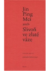 kniha Jin Ping Mei aneb Slivoň ve zlaté váze 2., Maxima 2013