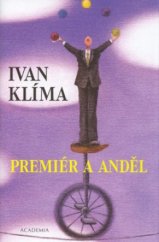 kniha Premiér a anděl, Academia 2003