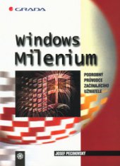 kniha Windows Milenium podrobný průvodce začínajícího uživatele, Grada 2000